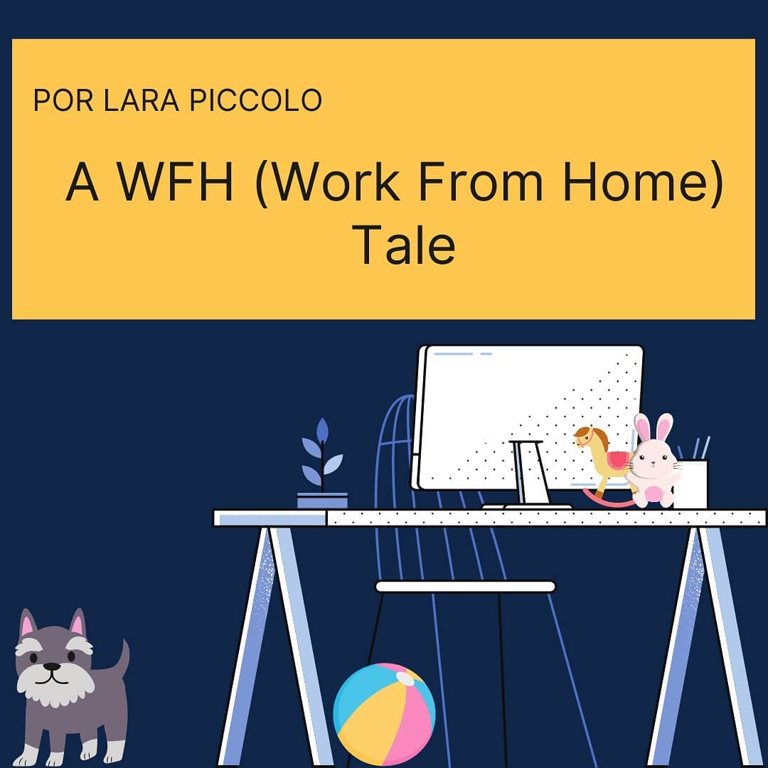A WFH (Work From Home) Tale