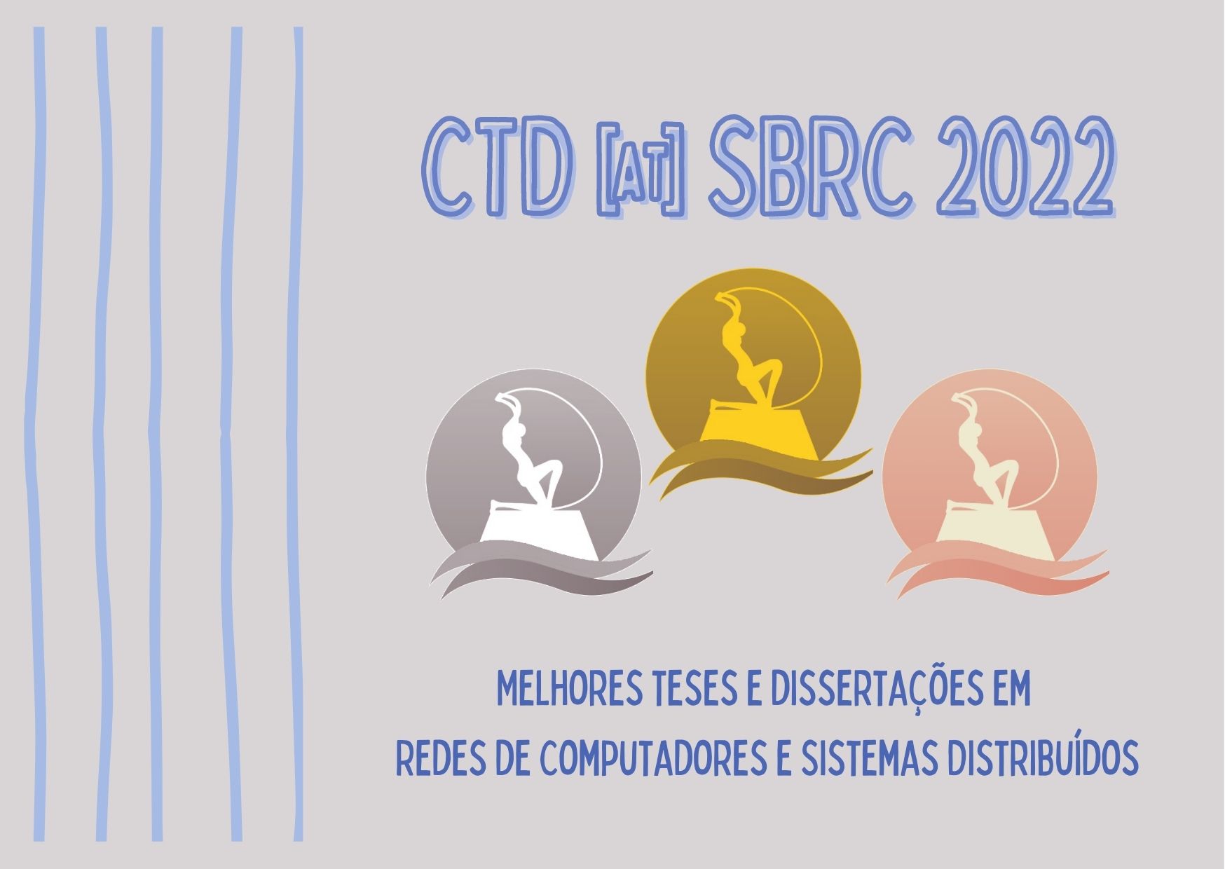 As Melhores Teses e Dissertações em Redes de Computadores e Sistemas Distribuídos do V CTD @SBRC 2022